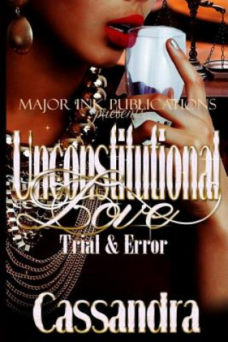 Kniha Unconstitutional Love: Trial & Error Cassandra