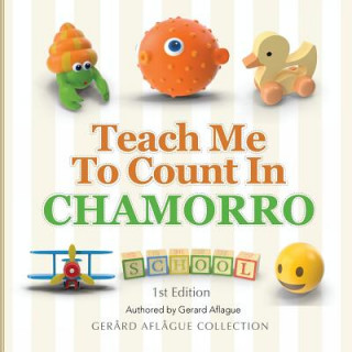 Kniha Teach Me to Count in Chamorro Gerard Aflague