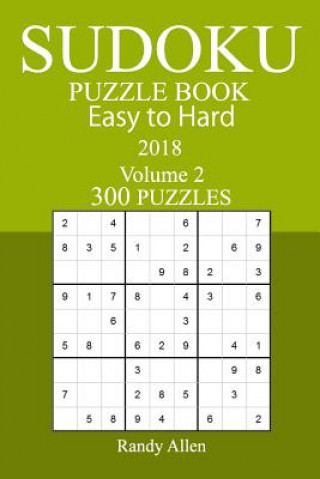 Libro 300 Easy to Hard Sudoku Puzzle Book - 2018 Randy Allen