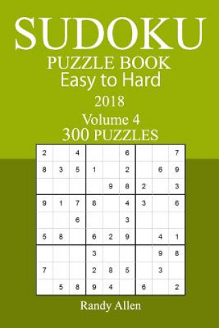 Книга 300 Easy to Hard Sudoku Puzzle Book - 2018 Randy Allen