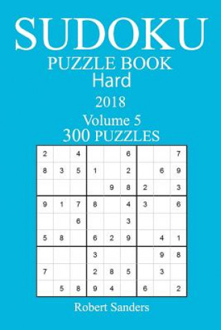 Kniha 300 Hard Sudoku Puzzle Book - 2018 Robert Sanders