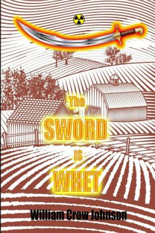 Buch The Sword is Whet William Crow Johnson