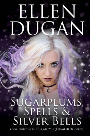 Carte Sugarplums, Spells & Silver Bells Ellen Dugan
