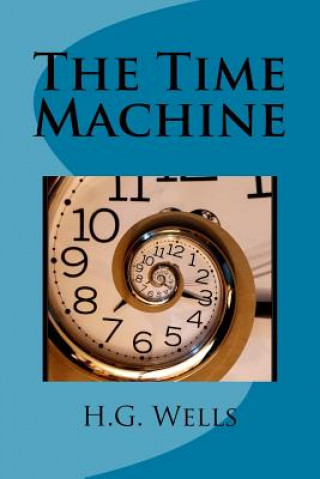 Книга The Time Machine H G Wells