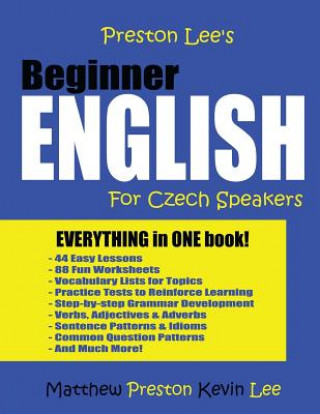 Könyv Preston Lee's Beginner English For Czech Speakers Matthew Preston