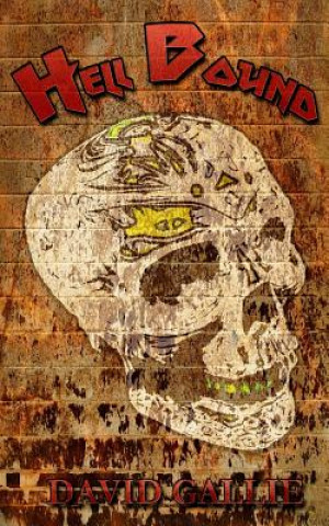Knjiga Hell Bound David Gallie