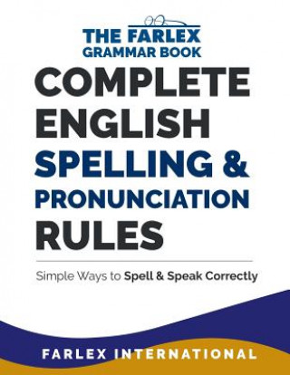 Könyv Complete English Spelling and Pronunciation Rules Farlex International