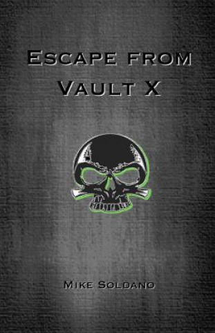 Carte Escape from Vault X Mike Soldano