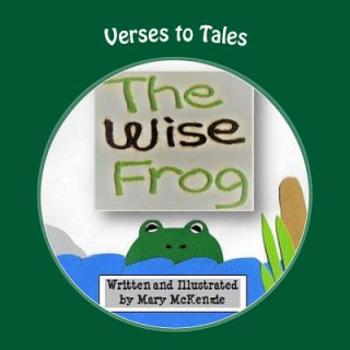 Kniha The Wise Frog Mary E McKenzie