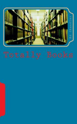 Knjiga Totally Books Ed Chandler
