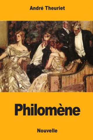 Knjiga Philom?ne Andre Theuriet