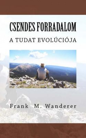 E-book Csendes forradalom Frank M Wanderer Ph D