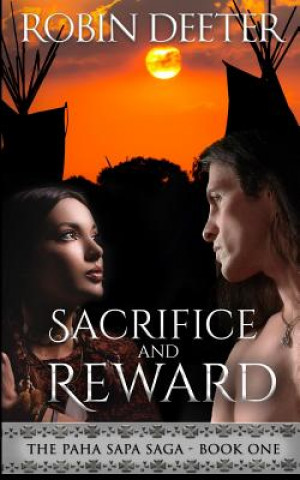 Kniha Sacrifice and Reward Robin Deeter