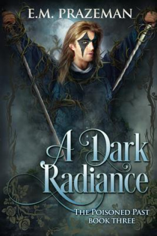 Knjiga A Dark Radiance E M Prazeman