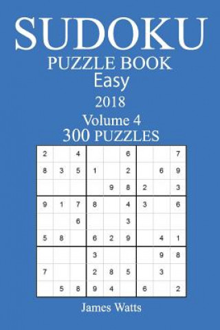 Carte 300 Easy Sudoku Puzzle Book - 2018 James Watts