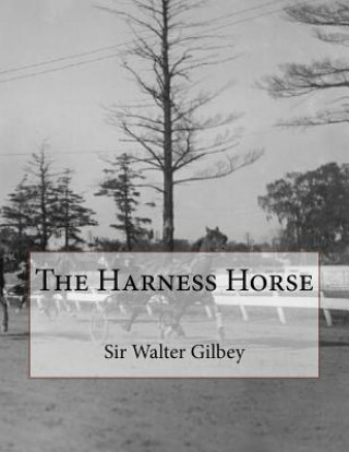 Carte The Harness Horse Sir Walter Gilbey