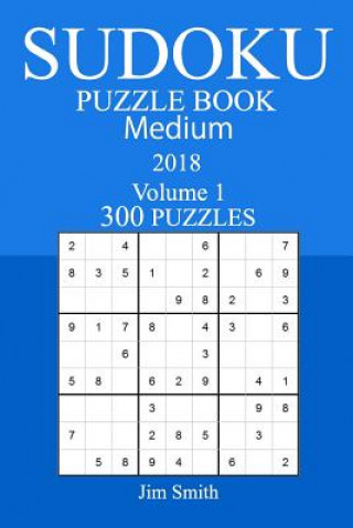 Könyv 300 Medium Sudoku Puzzle Book - 2018 Jim Smith