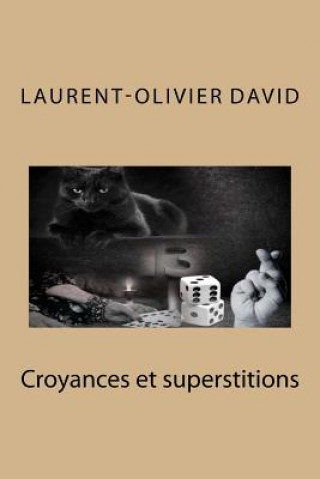 Kniha Croyances et superstitions M Laurent David