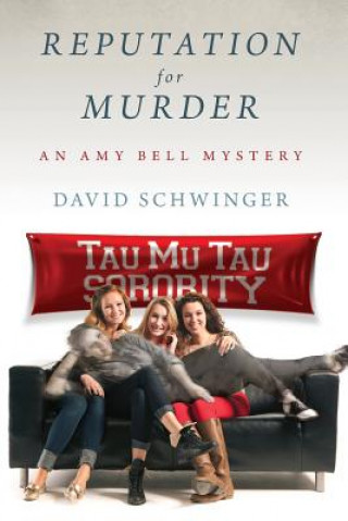 Könyv Reputation for Murder: An Amy Bell Mystery David Schwinger