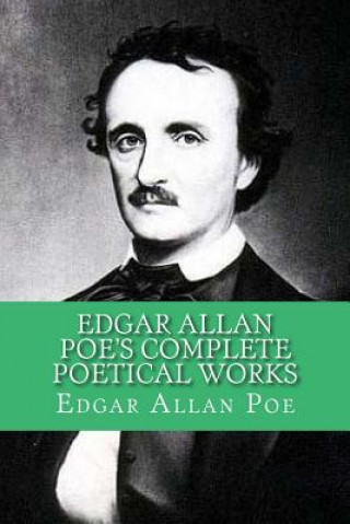 Kniha Edgar Allan Poe's Complete Poetical Works Edgar Allan Poe