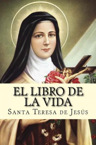 Kniha El libro de la vida santa Teresa de Jesus