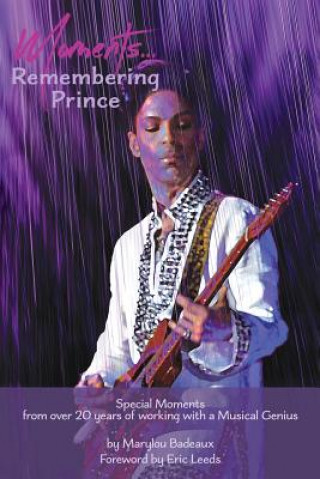Kniha Moments: Remembering Prince Marylou Badeaux