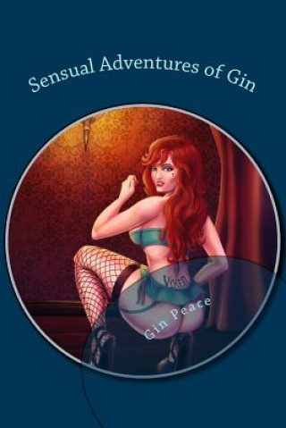 Carte Sensual Adventures of Gin: Breaking Skye Gin Peace
