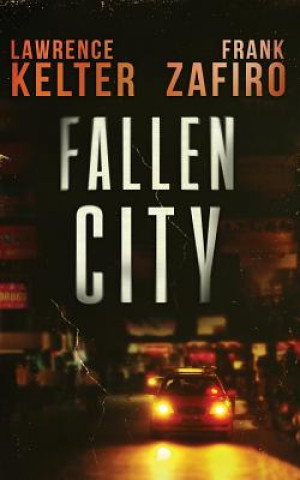 Knjiga Fallen City Lawrence Kelter
