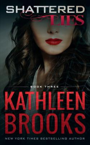 Knjiga Shattered Lies Kathleen Brooks