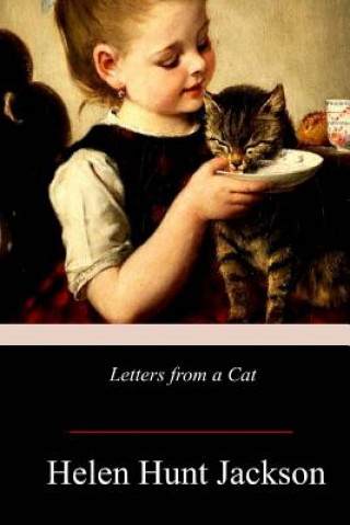 Carte Letters from a Cat Helen Hunt Jackson