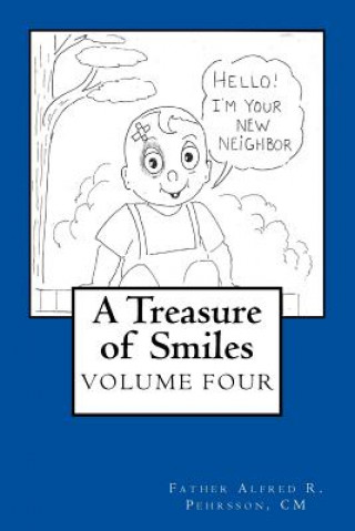 Carte A Treasure of Smiles: Volume Four Father Alfred C Pehrsson CM
