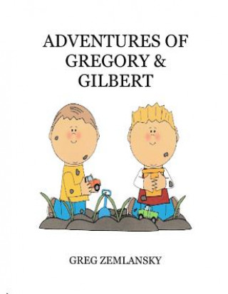 Buch Adventures of Gregory & Gilbert Greg Zemlansky