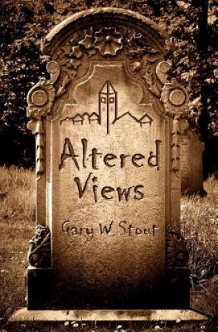 Book Altered Views Gary W Stout