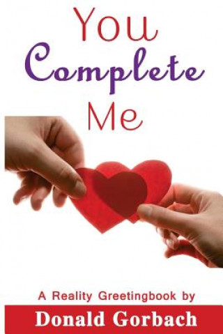 Knjiga You Complete Me Donald Gorbach