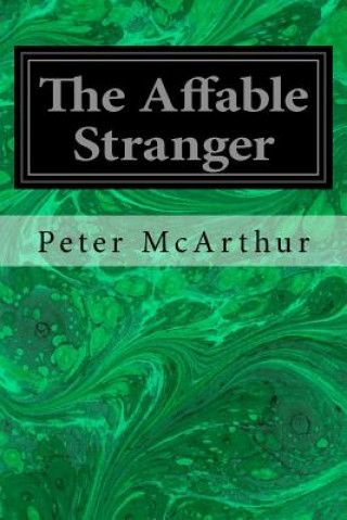 Kniha The Affable Stranger Peter McArthur