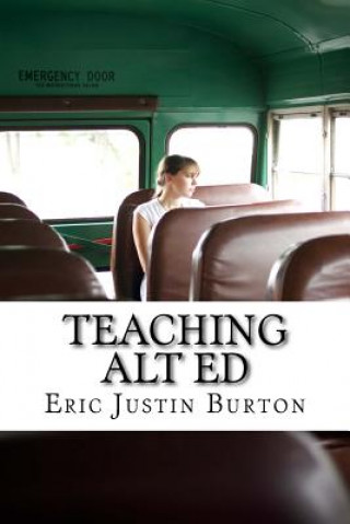 Βιβλίο Teaching Alt Ed Eric Justin Burton