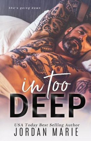 Knjiga In Too Deep Jordan Marie