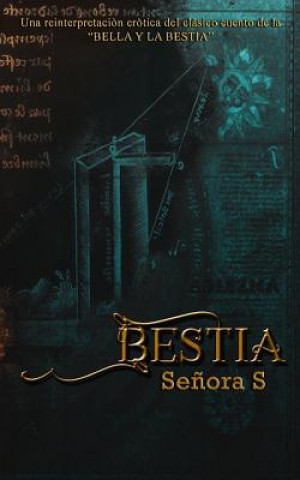 Book Bestia: Una reinterpretación erótica del clásico cuento de la BELLA Y LA BESTIA Senora S