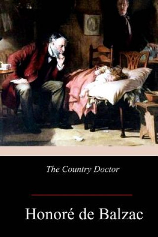 Книга The Country Doctor Honoré De Balzac