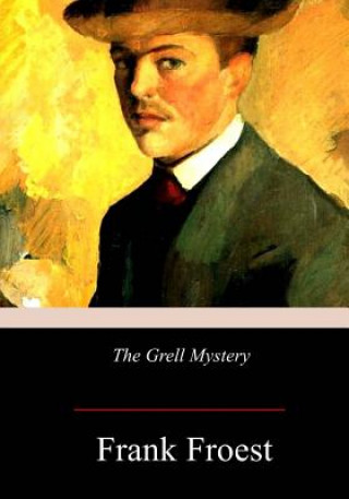Kniha The Grell Mystery Frank Froest