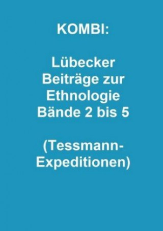 Kniha KOMBI: Lübecker Beiträge zur Ethnologie Bände 2 bis 5, 4 Teile Brigitte Templin
