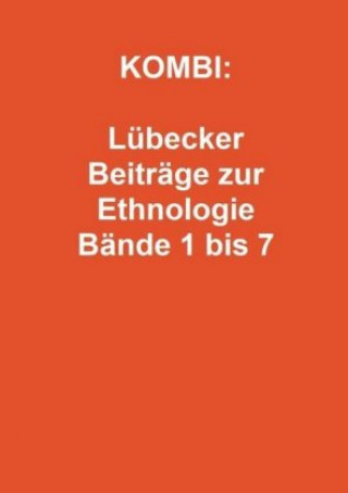 Könyv KOMBI: Lübecker Beiträge zur Ethnologie Bände 1 bis 7, 7 Teile Brigitte Templin