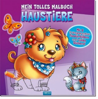 Książka Mein tolles Malbuch HAUSTIERE Trötsch Verlag