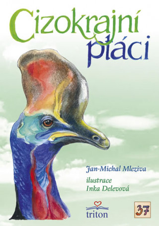 Book Cizokrajní ptáci Jan-Michal Mleziva