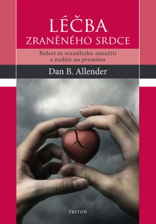 Книга Léčba zraněného srdce Allender Dan B.