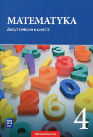 Kniha Matematyka 4 Zeszyt ćwiczeń Część 2 Dubiecka-Kruk Barbara