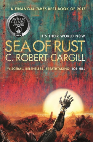 Kniha Sea of Rust C. Robert Cargill