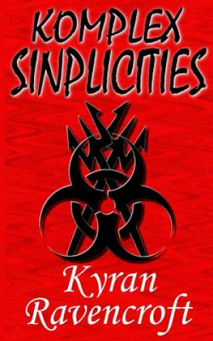 Knjiga Komplex Sinplicities Kyran Ravencroft
