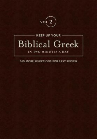 Carte Keep Up Your Biblical Greek In Two Vol 2 Jonathan Kline