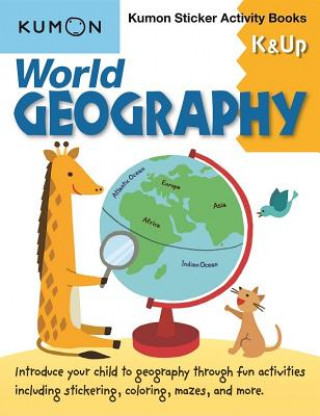 Carte World Geography K & Up: Sticker Activity Book Kumon